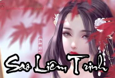 Sao Liêm Trinh - Ý Nghĩa Ở Mệnh Và Các Cung