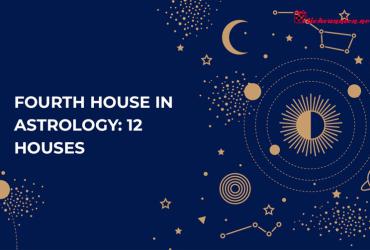 Cung Nhà 4 Trong Bản Đồ Sao: Ý Nghĩa Gia Đạo Và Nền Tảng Tâm Lý