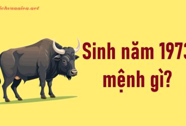 Sinh năm 1973 Quý Sửu mệnh gì? Hợp tuổi gì? Hợp hướng nào?