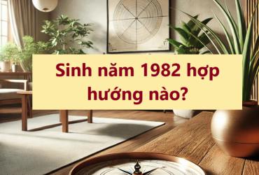 Khám phá bí mật phong thủy: Tuổi Nhâm Tuất 1982 nên chọn hướng nhà nào để hút tài lộc và bình an?
