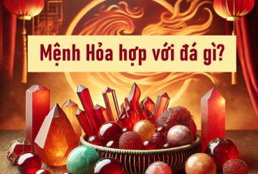 Bí Quyết Chọn Đá Phong Thủy Hợp Mệnh Hỏa Để Thu Hút Tài Lộc, May Mắn