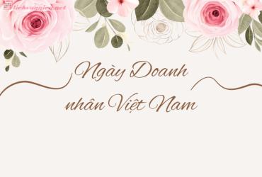 Ngày Doanh Nhân Việt Nam: Tôn Vinh Những Đóng Góp Cho Sự Phát Triển Kinh Tế Đất Nước