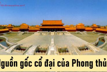 Nguồn Gốc Phong Thủy: Triết Lý Cổ Đại Và Nghệ Thuật Sống Hài Hòa