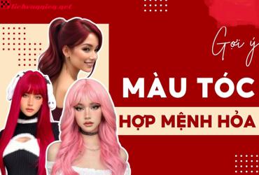 Mệnh Hỏa Nhuộm Tóc Màu Gì Để Tăng Vận May Và Thu Hút Năng Lượng Tích Cực