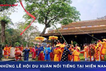 Những Lễ Hội Mùa Xuân Tại Miền Nam - Nét Văn Hóa Đặc Sắc Của Đất Phương Nam