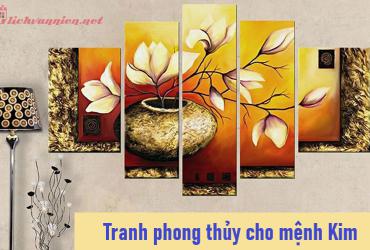 Mệnh Kim Treo Tranh Gì Hợp Phong Thủy
