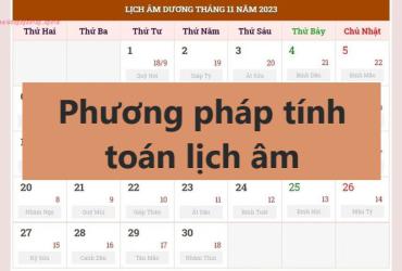 Tìm Hiểu Phương Pháp Tính Lịch Âm Truyền Thống Của Người Việt
