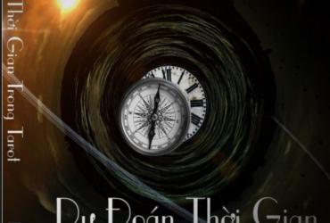 Khám Phá Bí Ẩn Dự Đoán Thời Gian Trong Tarot: Cách Các Lá Bài Tiết Lộ Thời Điểm Vận Mệnh Gõ Cửa