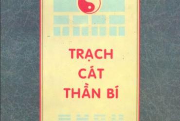 Khám Phá Bí Mật Trạch Cát: Cuốn Sách Kỳ Bí Giúp Bạn Chọn Ngày Giờ Hoàng Đạo Chuẩn Như Chuyên Gia Phong Thủy