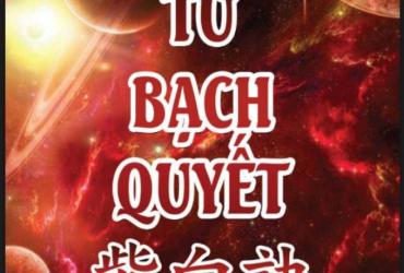 Sách Tử Bạch Quyết: Giải Mã Toàn Bộ Bí Ẩn Của Cửu Tinh, Tinh Bàn Và Vận Khí Trong Phong Thủy Huyền Không