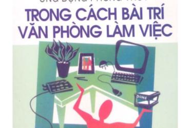 Khám Phá Bí Quyết Bố Trí Văn Phòng Giúp Kích Hoạt Sinh Khí, Tăng Tài Lộc Qua Sách Phong Thủy Thực Tiễn