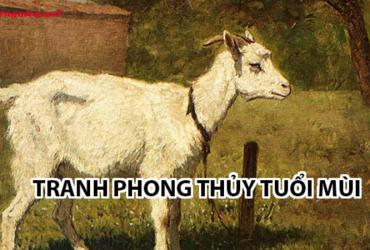 Tranh Phong Thủy Cho Người Tuổi Mùi - Chọn Lựa Hợp Mệnh, Thu Hút Vượng Khí