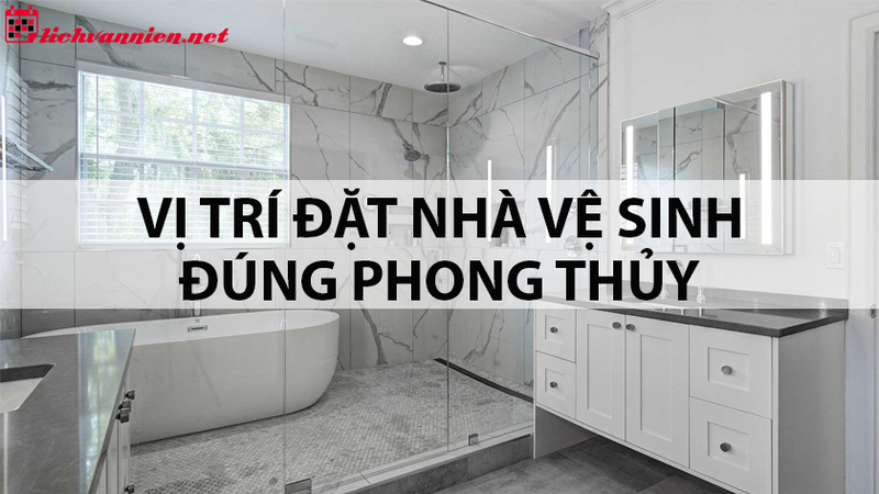 Cách Xác Định Hướng Nhà Vệ Sinh Theo Phong Thủy