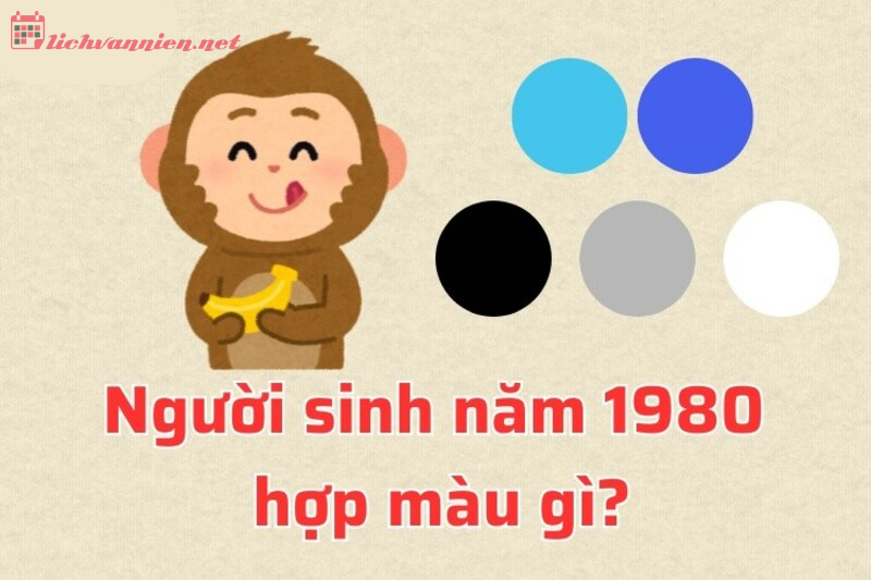 Khám phá màu sắc phong thủy giúp người sinh năm 1980 (Canh Thân) thăng hoa cuộc sống!