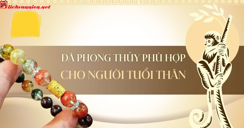 Đ&aacute; Phong Thủy Cho Người Tuổi Th&acirc;n - B&iacute; Quyết Thu H&uacute;t Vận May V&agrave; Thịnh Vượng