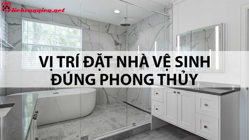 Bí Quyết Hóa Giải Nhà Vệ Sinh Phạm Phong Thủy Hiệu Quả Nhất
