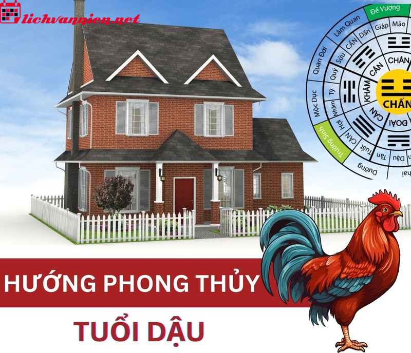 Hướng Nh&agrave; Hợp Phong Thủy Cho Người Tuổi Dậu &ndash; B&iacute; Quyết Thu H&uacute;t T&agrave;i Lộc V&agrave; B&igrave;nh An