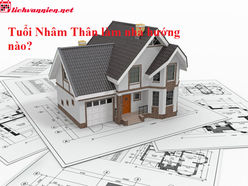 Hướng Nh&agrave; Hợp Phong Thuỷ Cho Người Tuổi Th&acirc;n &ndash; B&iacute; Quyết Chọn Hướng Tốt Nhất