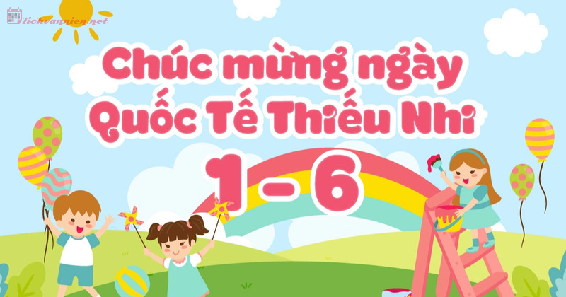 Ngày Quốc Tế Thiếu Nhi - Vì Một Tương Lai Tươi Sáng