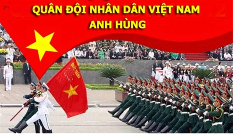 Ngày Thành Lập Quân Đội Nhân Dân Việt Nam: Niềm Tự Hào Của Dân Tộc