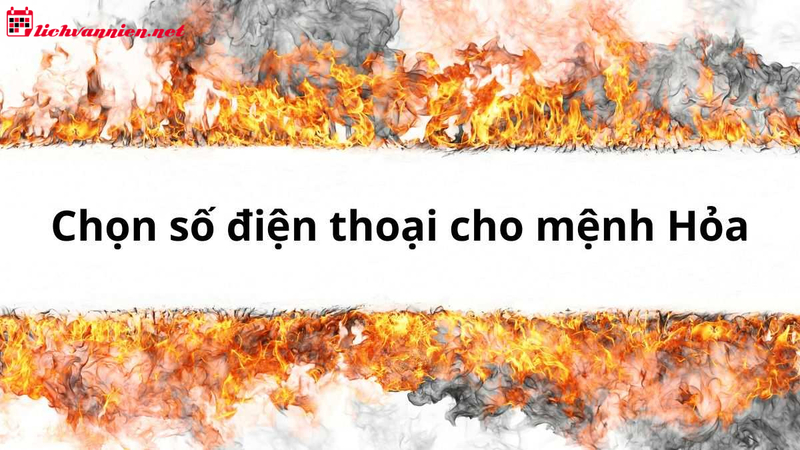 Mệnh Hỏa Hợp Số Mấy: Bí Quyết Chọn Số Sim Phong Thủy