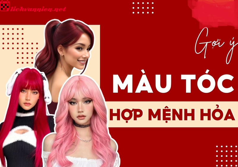 Mệnh Hỏa Nhuộm T&oacute;c M&agrave;u G&igrave; Để Tăng Vận May V&agrave; Thu H&uacute;t Năng Lượng T&iacute;ch Cực