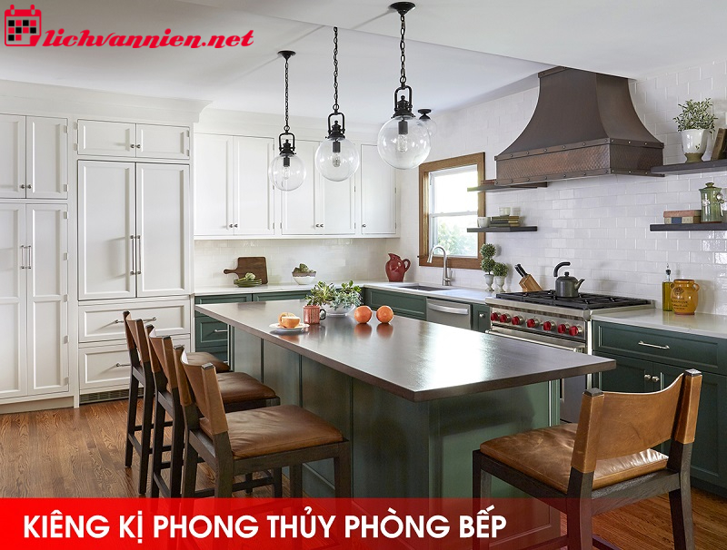Những Điều Kiêng Kỵ Trong Phong Thủy Phòng Bếp Và Cách Hóa Giải
