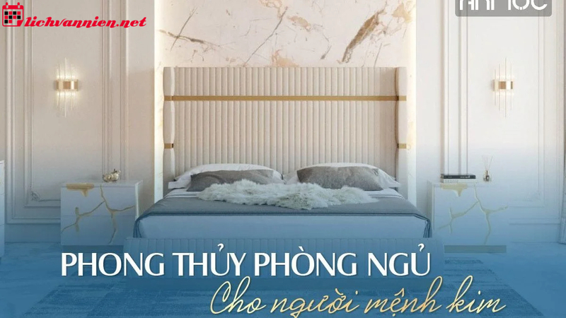 Phong Thủy Ph&ograve;ng Ngủ Theo Mệnh Kim: Kiến Tạo Kh&ocirc;ng Gian Nghỉ Ngơi H&agrave;i H&ograve;a