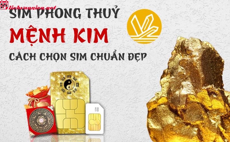 Sim Hợp Mệnh Kim - Lựa Chọn Số Điện Thoại Ph&ugrave; Hợp Với Ngũ H&agrave;nh