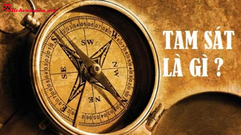 Tam Sát Vị Là Gì? Cách Hóa Giải Tam Sát Hiệu Quả