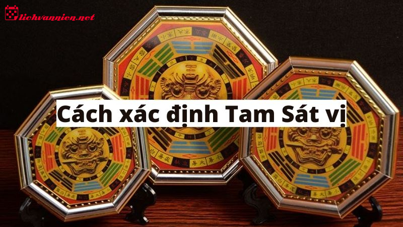 Tam Sát Vị Là Gì? Cách Hóa Giải Tam Sát Hiệu Quả