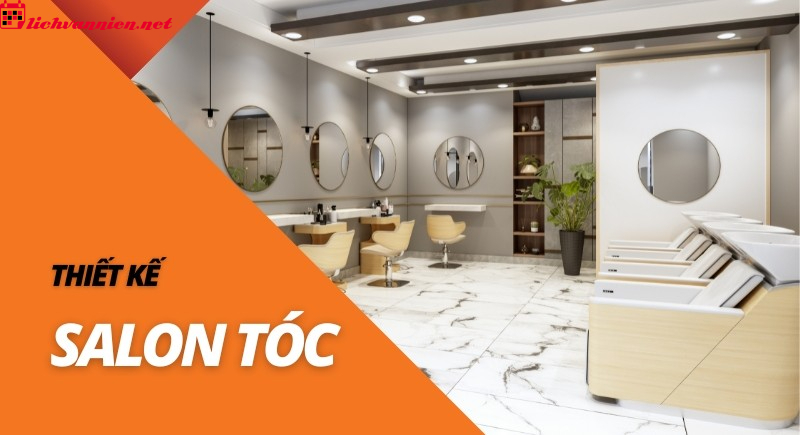 Thiết Kế Salon Tóc Theo Phong Thủy Để Thu Hút Tài Lộc Và Khách Hàng