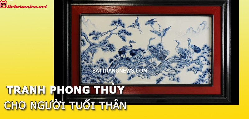 Tranh Phong Thuỷ Cho Người Tuổi Th&acirc;n &ndash; B&iacute; Quyết Chọn Tranh H&uacute;t T&agrave;i Lộc V&agrave; May Mắn