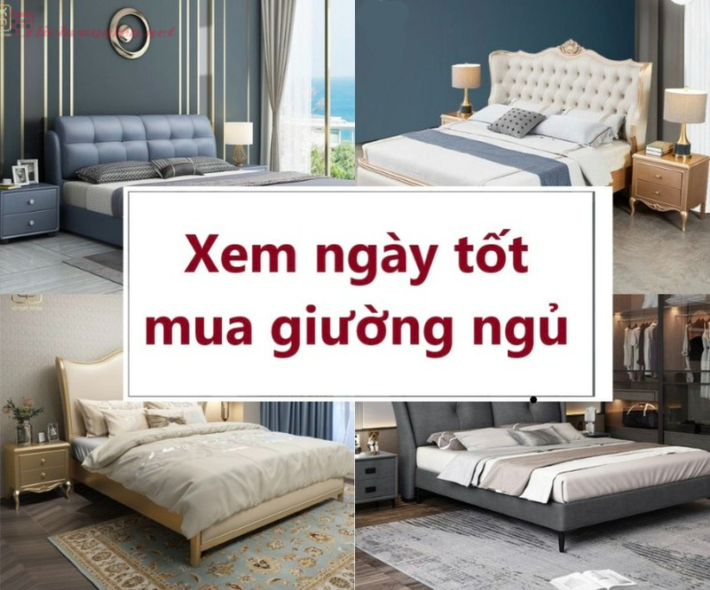 Xem Ngày Tốt Mua Giường Ngủ