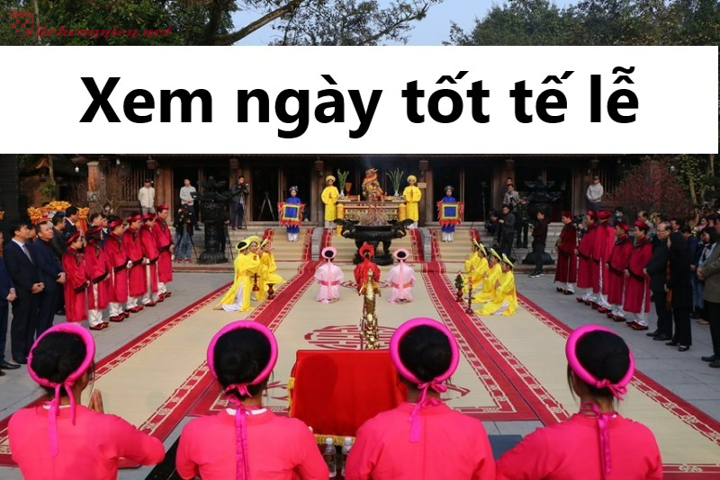 Xem Ngày Tốt Tế Lễ