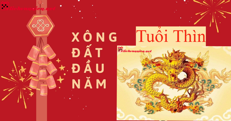 Xông Đất Gia Chủ Tuổi Thìn - Bí Quyết Đón Lộc Đầu Năm Hanh Thông